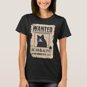 Cats And Alive Schrodinger's Cat T-Shirt