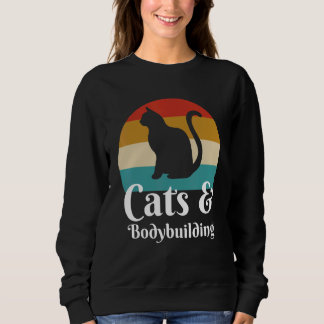 Cats And Bodybuilding Sweatshirt