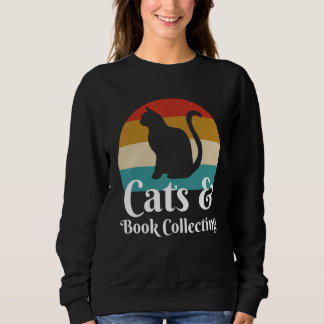 Cats And Book Collecting Sweatshirt