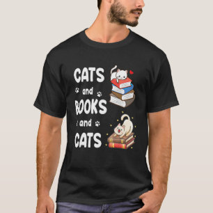 Cats And Books And Cats Happy Daddy Mummy Book Rea T-Shirt