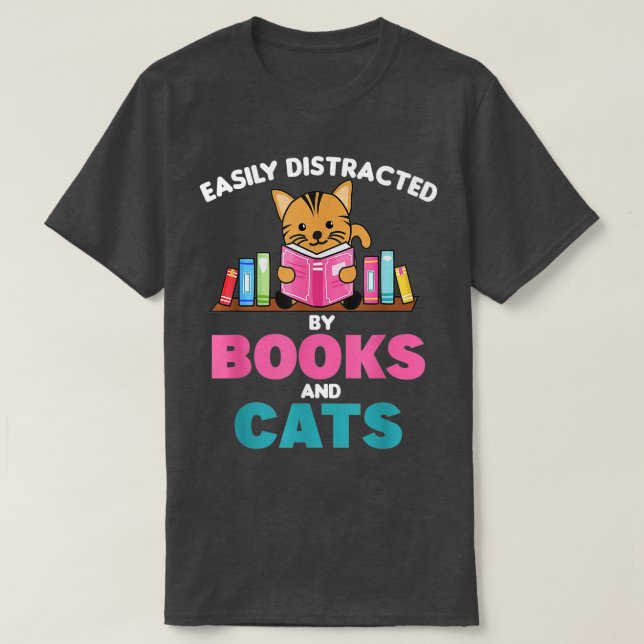 Cats And Books Funny Saying With Book And Cat T-Shirt (Design Front)