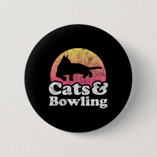 Cats And Bowling Men's Or Women's Cat And Bowling 6 Cm Round Badge