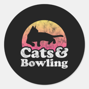 Cats And Bowling Men's Or Women's Cat And Bowling Classic Round Sticker