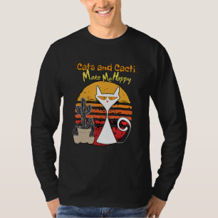 Cats And Cacti Make Me Happy Funny Cats And Cactus T-Shirt