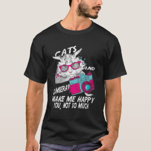 Cats And Cameras Make Me Happy You, Not So Much Vi T-Shirt