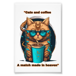 Cats and coffee - a match made in heaven photo print