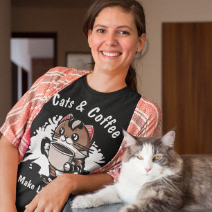 Cats and Coffee Make Life Liveable Custom Text T-Shirt
