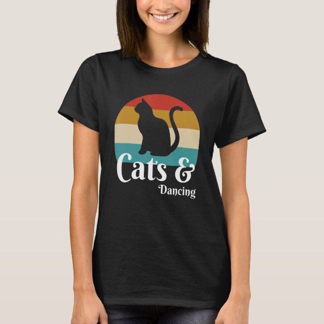 Cats And Dancing T-Shirt (Front)