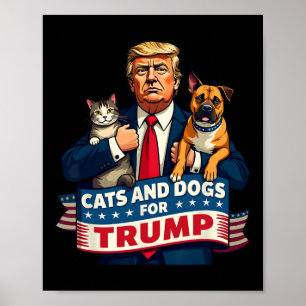 Cats And Dogs For Trump 2024 Kittens And Dogs For Poster