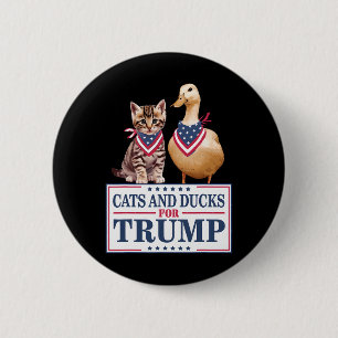 Cats And Ducks For Trump 2024 Kittens And Ducks Fo 6 Cm Round Badge