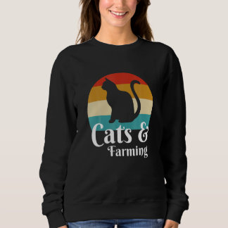 Cats And Farming Sweatshirt