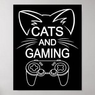 Cats And Gaming Funny Cat Lover Gaming Gift Gamer  Poster