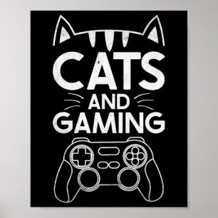 Cats And Gaming Funny Cat Lover Gaming Gift Gamer Poster