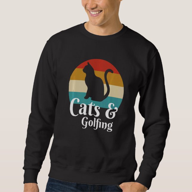 Cats And Golfing  Sweatshirt (Front)