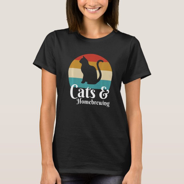 Cats And Homebrewing  T-Shirt (Front)