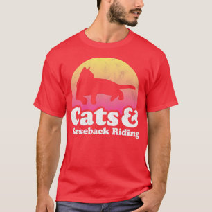 Cats and Horseback Riding Gift T-Shirt