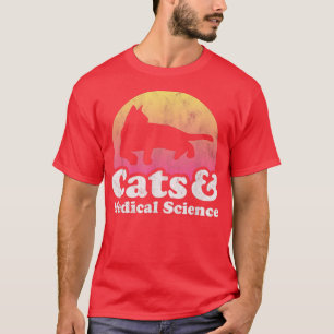 Cats and Medical Science Men's or Women's Cat  T-Shirt