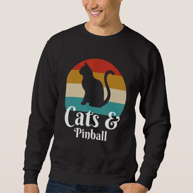 Cats And Pinball Sweatshirt (Front)