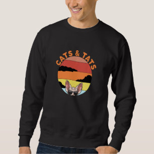 Cats And Tats - Funny Cat Tattoo Lover Sphynx Cat Sweatshirt
