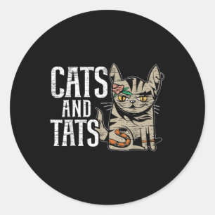 Cats And Tats Inking Tattoo Lover Tattooing Kitty Classic Round Sticker