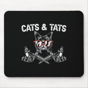 Cats And Tats Inking Tattoo Lover Tattooing Kitty Mouse Pad