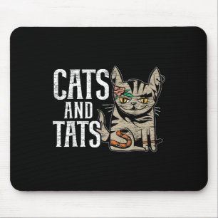 Cats And Tats Inking Tattoo Lover Tattooing Kitty Mouse Pad