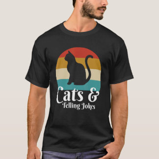 Cats And Telling Jokes T-Shirt