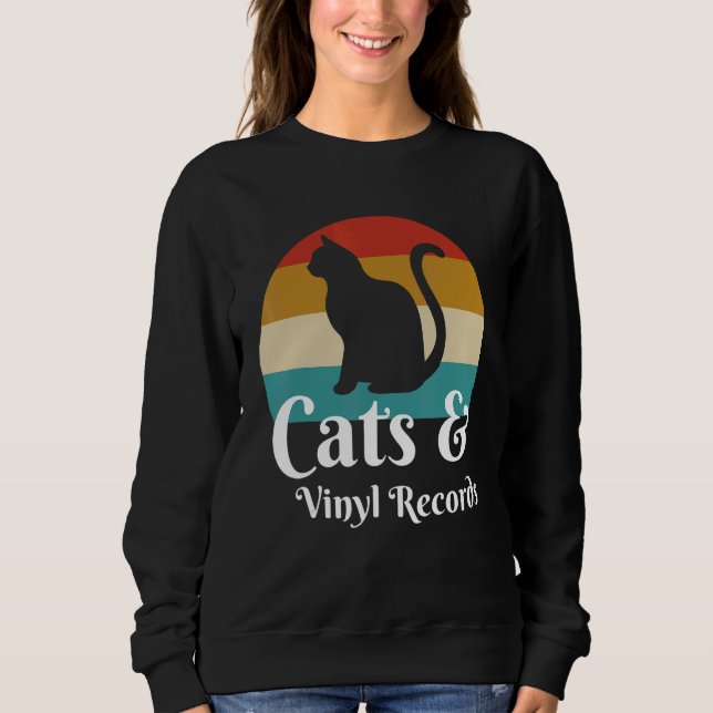 Cats And Vinyl Records Sweatshirt (Front)