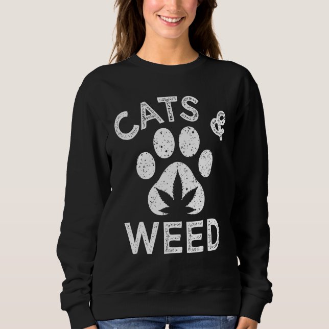 Cats And Weed Ca Cat Weed Sweatshirt (Front)