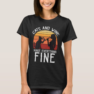 Cats And Wine Make Everything Fine Cat Drinking Wi T-Shirt