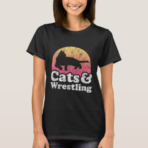 Cats And Wrestling Mens Or Womens Cat And Wrestler T-Shirt