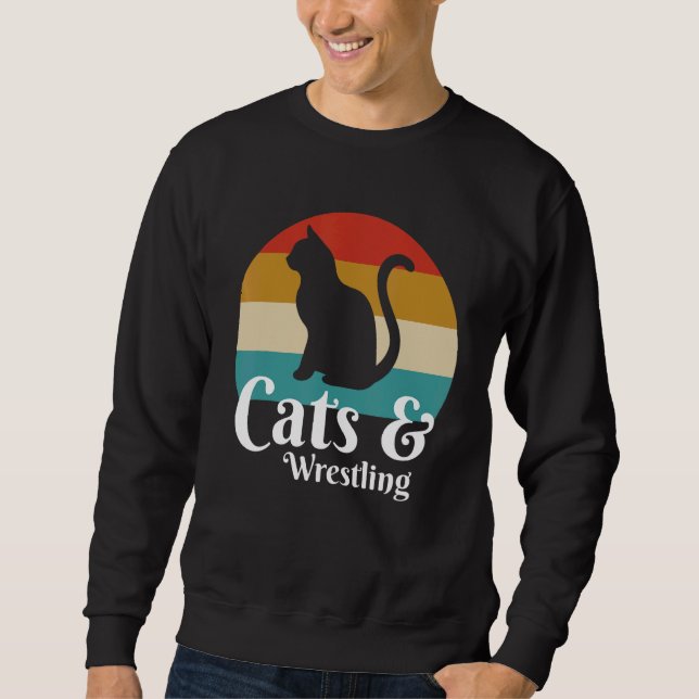 Cats And Wrestling Sweatshirt (Front)