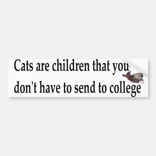 cats are children bumper sticker (Front)