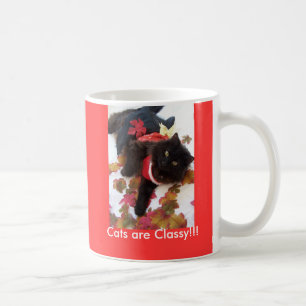 Cats are Classy!!! Coffee Mug
