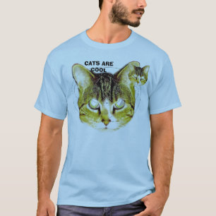CATS ARE COOL T-Shirt