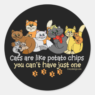 Cats are like potato chips classic round sticker