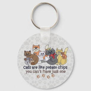 Cats are like potato chips Grey Key Ring