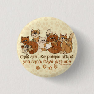 Cats are like potato chips Grunge Version 3 Cm Round Badge