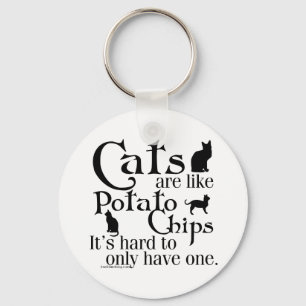 Cats are like potato chips... key ring