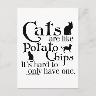 Cats are like potato chips... postcard