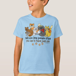 Cats are like potato chips T-Shirt
