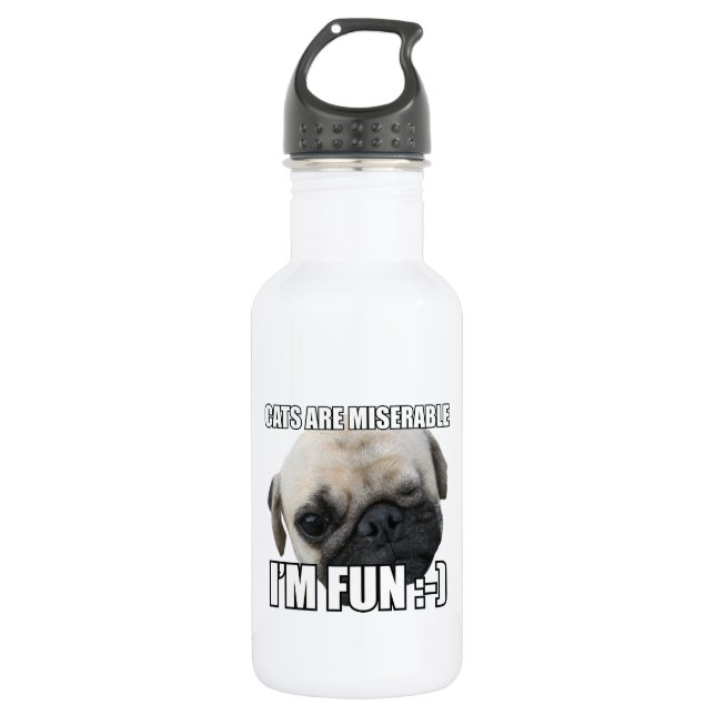 CATS ARE MISERABLE I'M FUN :-) MEME 532 ML WATER BOTTLE (Front)