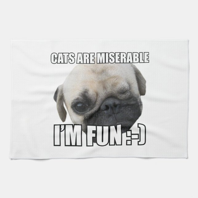 CATS ARE MISERABLE I'M FUN :-) MEME TEA TOWEL (Horizontal)