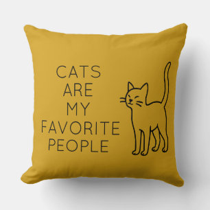 Cats are my favorite people cushion