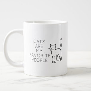 Cats are my favorite people large coffee mug
