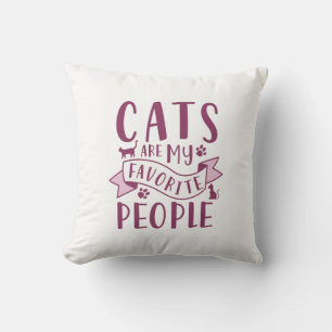 Cats Are My Favourite People Cushion