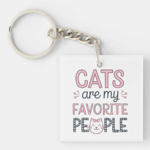 "Cats Are My Favourite People" Funny Cat Mum Key Ring