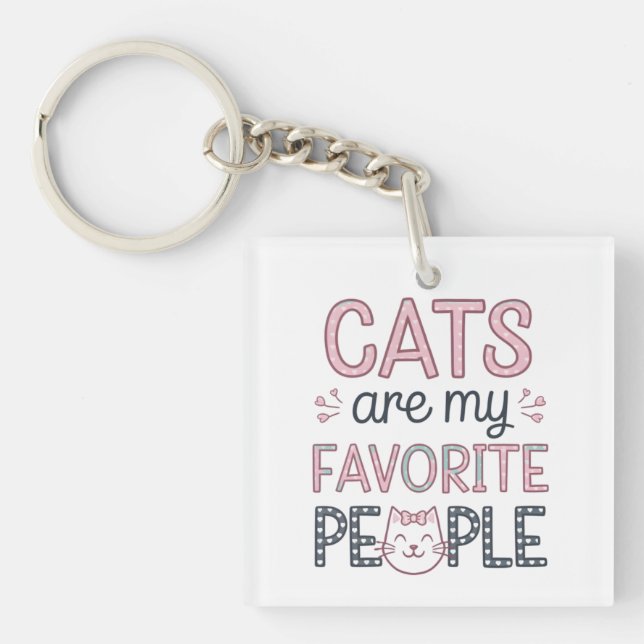 "Cats Are My Favourite People" Funny Cat Mum Key Ring (Front)