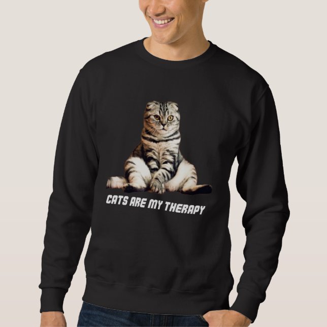 Cats Are My Therapy Companion Pets Cat For Men And Sweatshirt (Front)