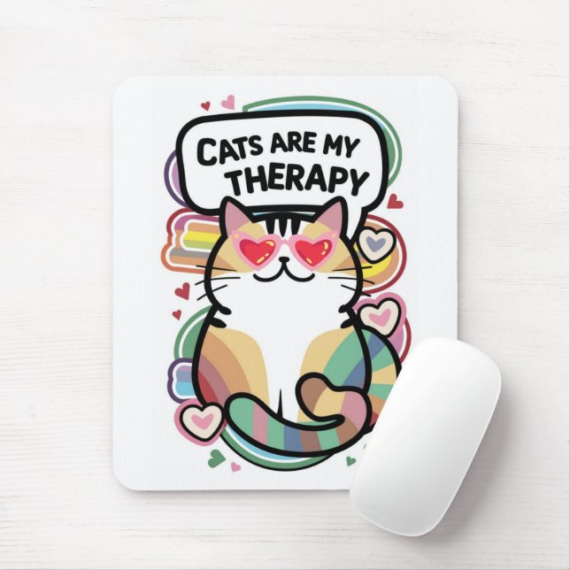 Cats are my therapy mouse pad (With Mouse)